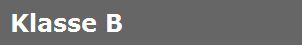 Klasse B
